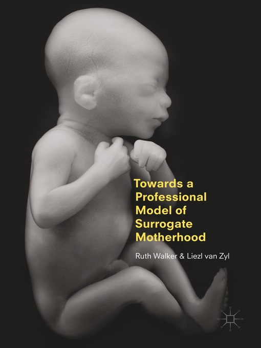 Title details for Towards a Professional Model of Surrogate Motherhood by Ruth Walker - Available